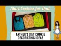 Father S Day Cookie Decorating Ideas Shirt Cookie Cookies Fathersdaycookies Cookiedecorating