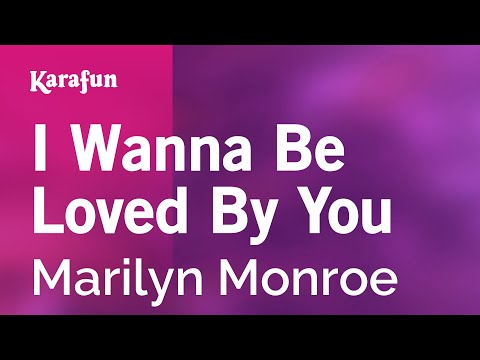 I Wanna Be Loved by You - Marilyn Monroe | Karaoke Version | KaraFun