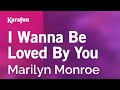 I Wanna Be Loved by You - Marilyn Monroe | Karaoke Version | KaraFun
