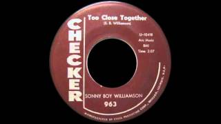 SONNY BOY WILLIAMSON - TOO CLOSE TOGETHER ~Exotic Blues~