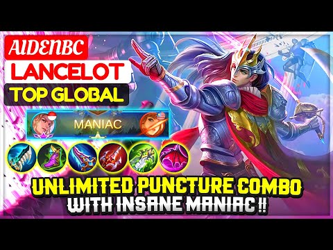 Unlimited Puncture Combo With Insane MANIAC !! [ Top 1 Global Lancelot S17 ] AIDENBC - Mobile Legend