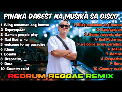 PINAKA DABEST NA MUSIKA SA DISCO - REDRUM REGGAE REMIX
