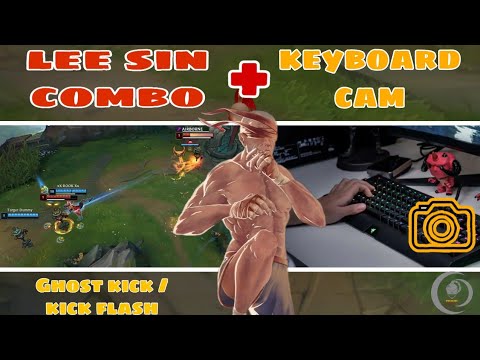 lee sin combo with keyboard camera | Ghost kick mechanic - kick flash ward hop mechanic | lee's son