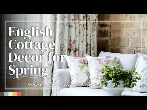 English Cottage Decor for Spring: Vintage Flair Meets Modern Touches