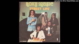 Roxy Music - Street Life [1973] [magnums extended mix]