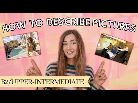 HOW TO DESCRIBE PHOTOS IN ENGLISH + speaking exam tip | picture description