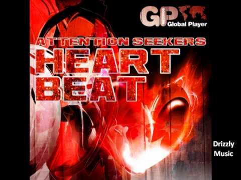 Attention Seekers - Heart Beat (Global Player/Drizzly Music)