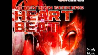 Attention Seekers - Heart Beat (Global Player/Drizzly Music)