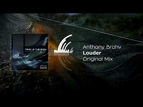 Anthony Brahv - Louder (Original Mix)