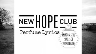 Perfume - New Hope Club (lyrics)