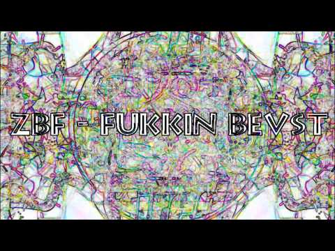 FUKKIN BEVST (Prod. ZBF)  Trap Type Beat
