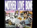 Mother Love Bone - Half Ass Monkey Boy