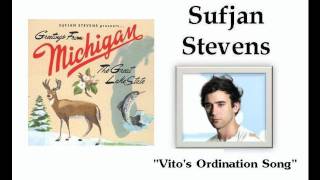 Vito&#39;s Ordination Song - Sufjan Stevens