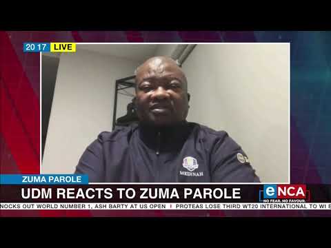 Jacob Zuma granted medical parole UDM reacts to Zuma parole