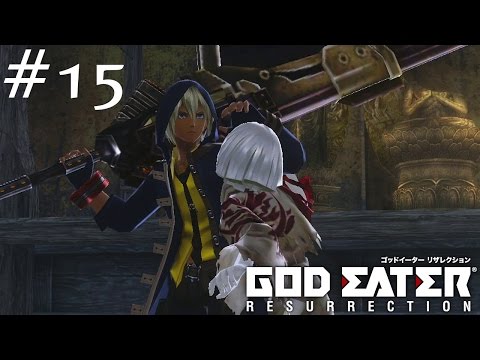 Let's Play God Eater Resurrection - Episode 15