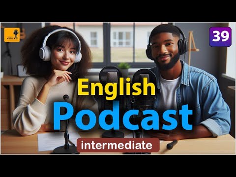 Learning English Podcast Conversation | Episode 39