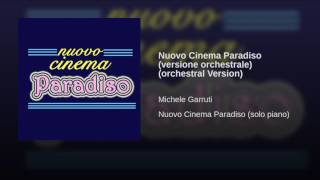 Nuovo Cinema Paradiso (versione orchestrale) (orchestral Version)