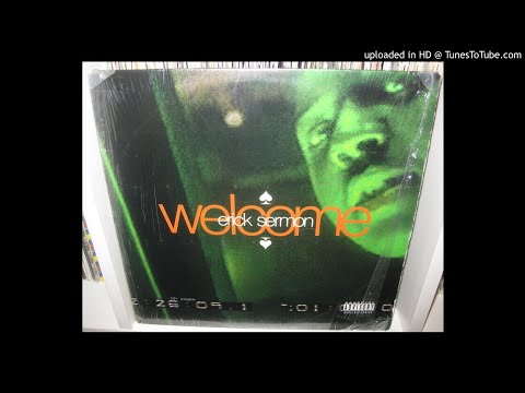 ERICK SERMON  welcome ( radio edit )  1995.