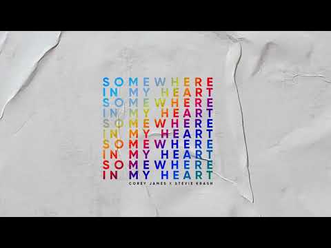 Corey James & Stevie Krash | Somewhere In My Heart