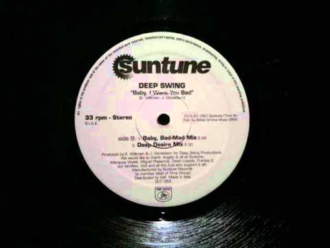 deep Swing.Baby I want You Bad.Deep Disire Mix.Suntune.