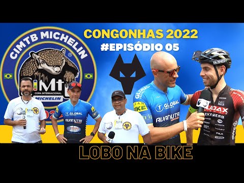 CIMTB CONGONHAS 2022 - COPA INTERNACIONAL # EPISÓDIO 05
