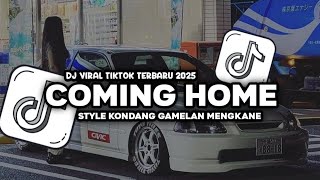 Download lagu DJ COMING HOME STYLE KONDANG VIRAL TIKTOK mp3 Download lagu DJ COMING HOME STYLE KONDANG VIRAL TIKTOK mp3