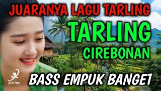 Download lagu SUARA MERDU | BASS EMPUK BANGET | TARLING DANGDUT JAWARA TARLING FULL TARLING CIREBONAN mp3