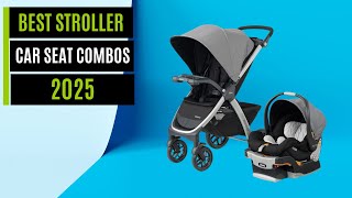Best Stroller-Car Seat Combos and Travel Systems 2026 - The 