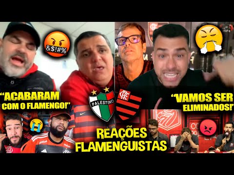 REAÇÕES dos FLAMENGUISTAS FURIOSOS com a DERROTA - PALESTINO 1X0 FLAMENGO [REACT LIBERTADORES 2024]