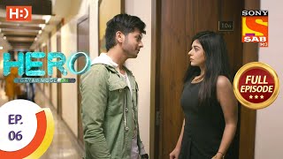 Hero - Gayab Mode On - Ep 6 - Full Episode - 14th December 2020