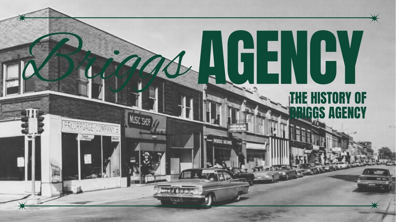 The History of Briggs Agency