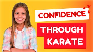 Building Confidence through Karate