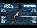 Greatest Song Of SZA Best Song Playlist SZA 2024 Collection Top 15 Hits Playlist Of All Time