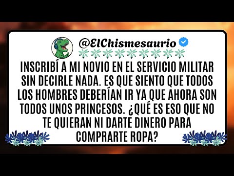 Inscribí a mi novio en el servicio militar sin decirle nada. Es que siento que todos los hombres