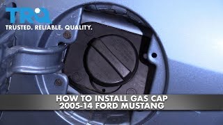 How to Replace Gas Cap 2005-14 Ford Mustang