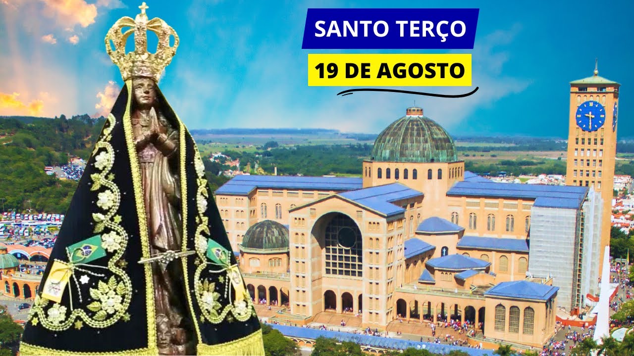 SANTO TERÇO DE APARECIDA DE HOJE - 19/08/2024 | MISTÉRIOS GOZOSOS | 20ª SEMANA DO TEMPO COMUM