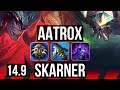 AATROX vs SKARNER (TOP) | 10/1/7, 2200+ games, Godlike | KR Master | 14.9