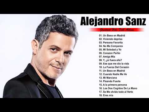 MIX ALEJANDRO SANZ - GRANDES ÉXITOS🎶