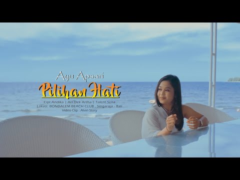 PILIHAN HATI - Ayu Apsari ( Official Music Video )