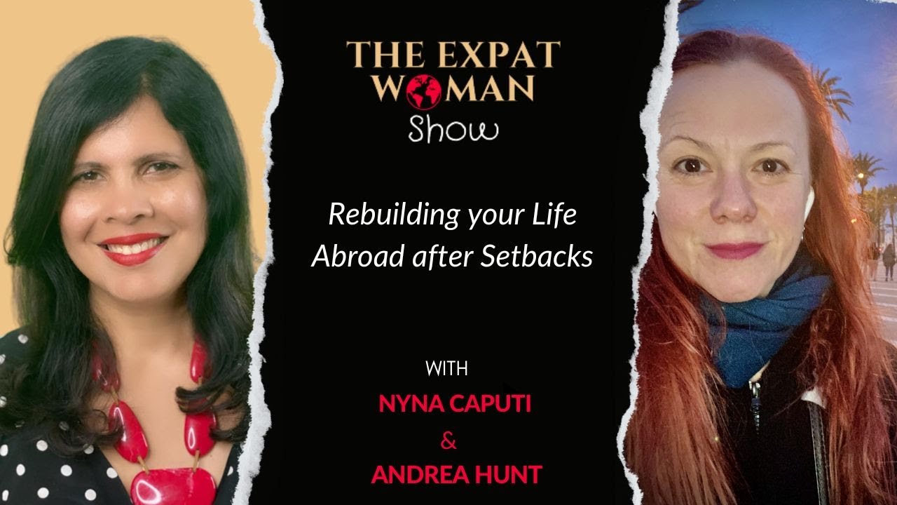 Rebuilding your Life Abroad after Setbacks