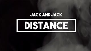 Jack and Jack - Distance | Lyrics