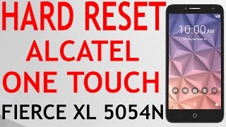 HARD RESET ALCATEL ONE TOUCH FIERCE XL 5054N METRO PCS WIPE