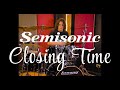 Semisonic - Closing Time - Drum Cover