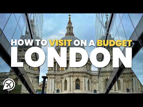 HOW TO VISIT LONDON ON A BUDGET