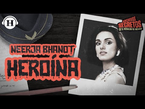 Neerja Bhanot: La azafata heroína del vuelo Pan Am 73 | Archivos Secretos