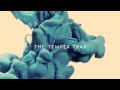 The Temper Trap - Miracle 