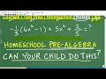 Homeschool Pre-Algebra - Can your child do this? if NOT they are not learning enough!