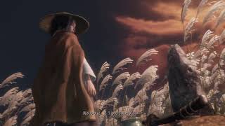 [SEKIRO]最初からラスボスまで一気にクリアいきます！たまにむしょうに遊びたくなるのさ！