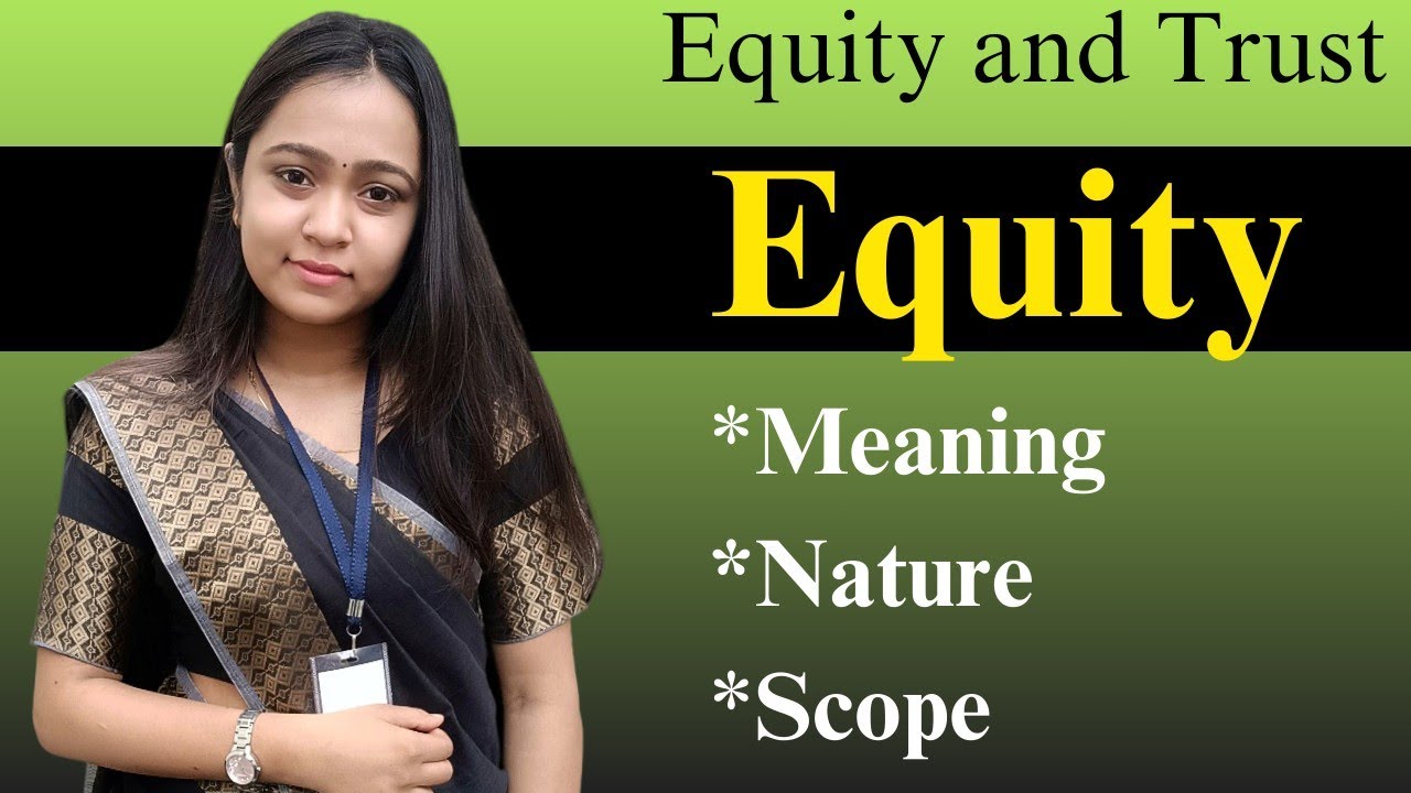 Nature and scope of Equity| Equity and Trust law | Notes in description |