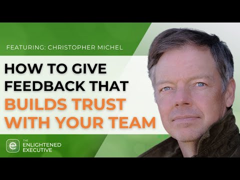 Building Deep Trust as a Foundation of Team Effectiveness [Christopher Michel]